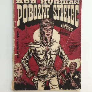 Pobožný střelec, Bob Hurikán, Kája Saudek