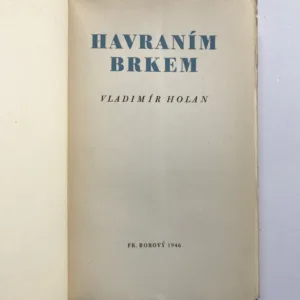 Havraním brkem, Vladimír Holan