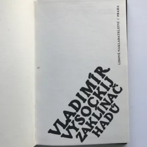 Vladimír Vysockij – Zaklínač hadů, Jana Moravcová