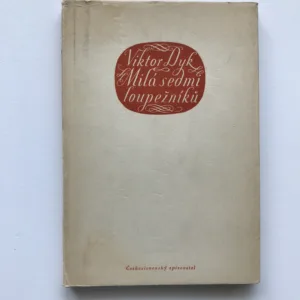 Milá sedmi loupežníků, Viktor Dyk, Cyril Bouda