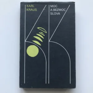 Moc a bezmoc slova, Karl Kraus