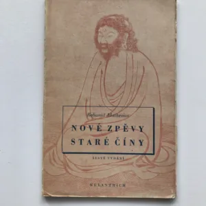 Nové zpěvy staré Číny, Bohumil Mathesius