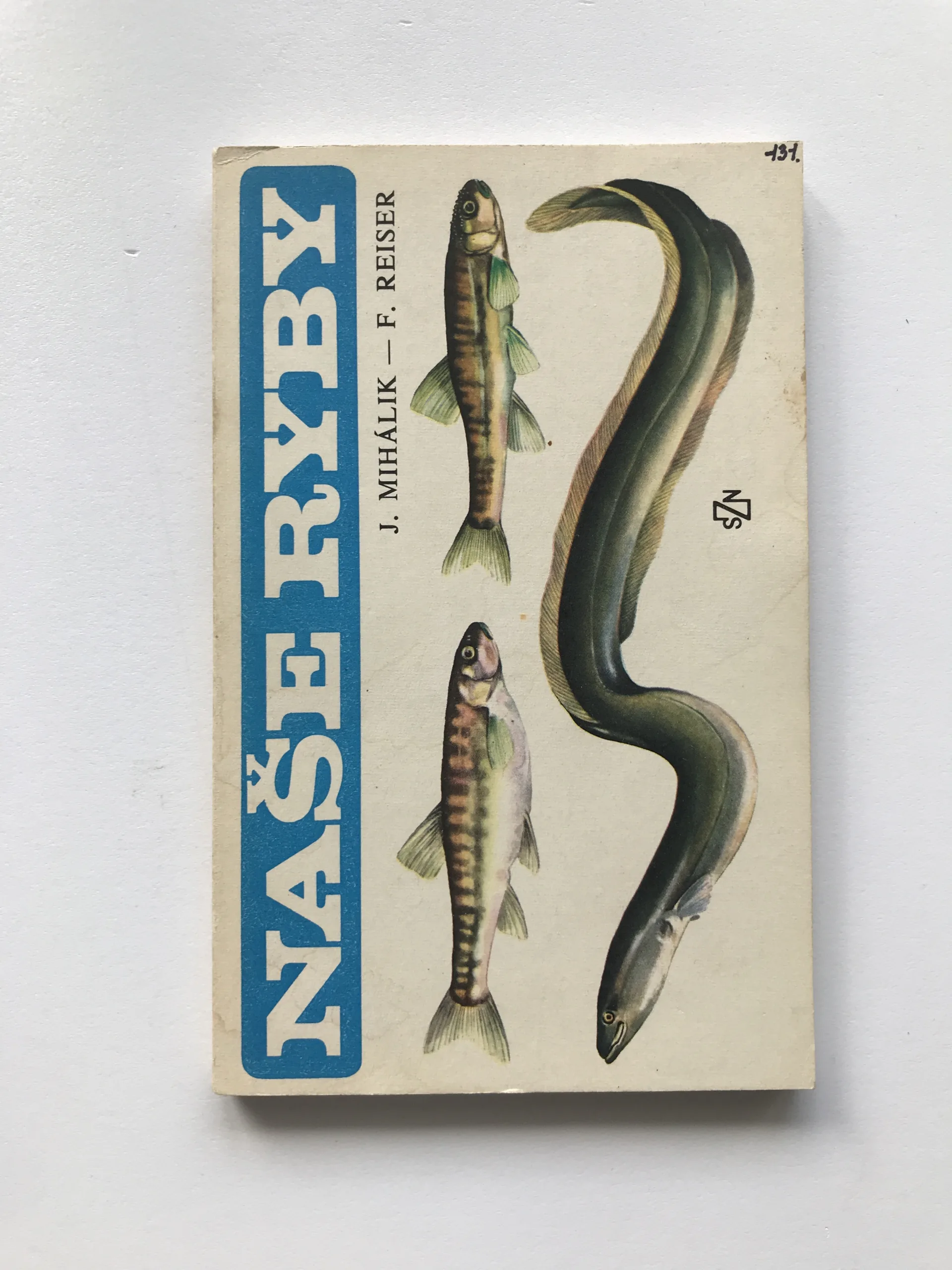 Naše ryby, Josef Mihálik, František Reiser