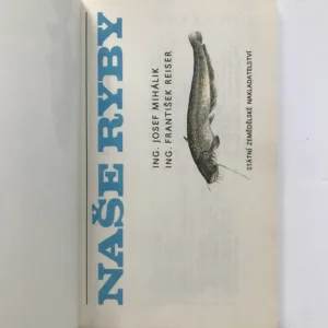 Naše ryby, Josef Mihálik, František Reiser