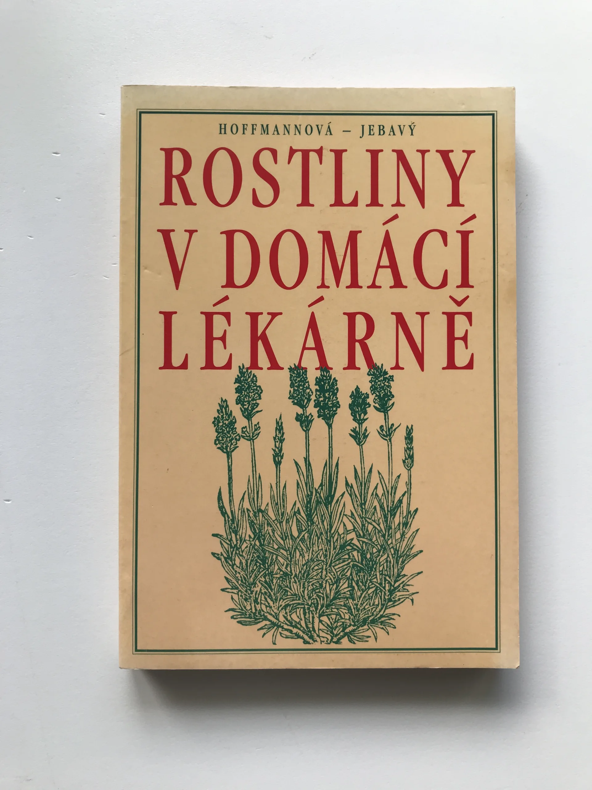Rostliny v domácí lékárně, Eva Hoffmannová, František S. Jebavý