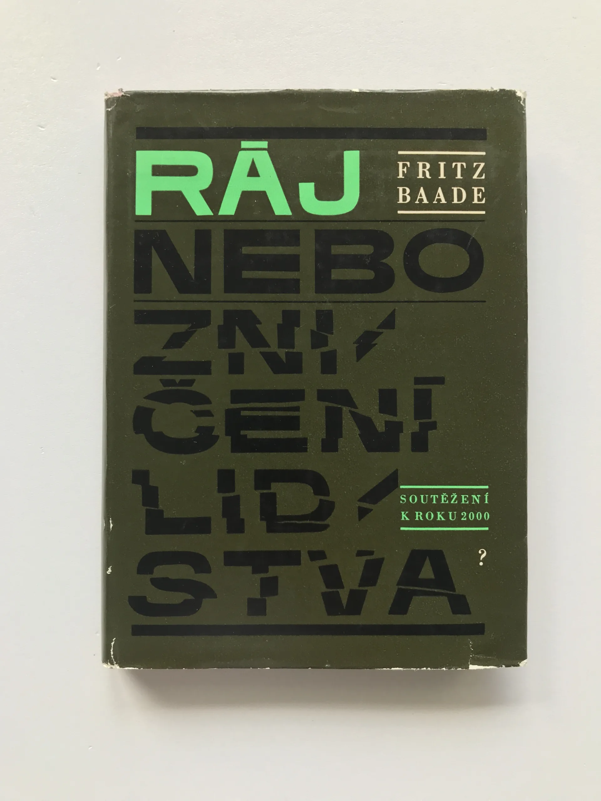 Ráj, nebo zničení lidstva? (Soutěžení k roku 2000), Fritz Baade