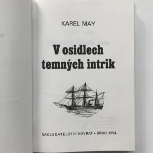 V osidlech temných intrik, Karel May