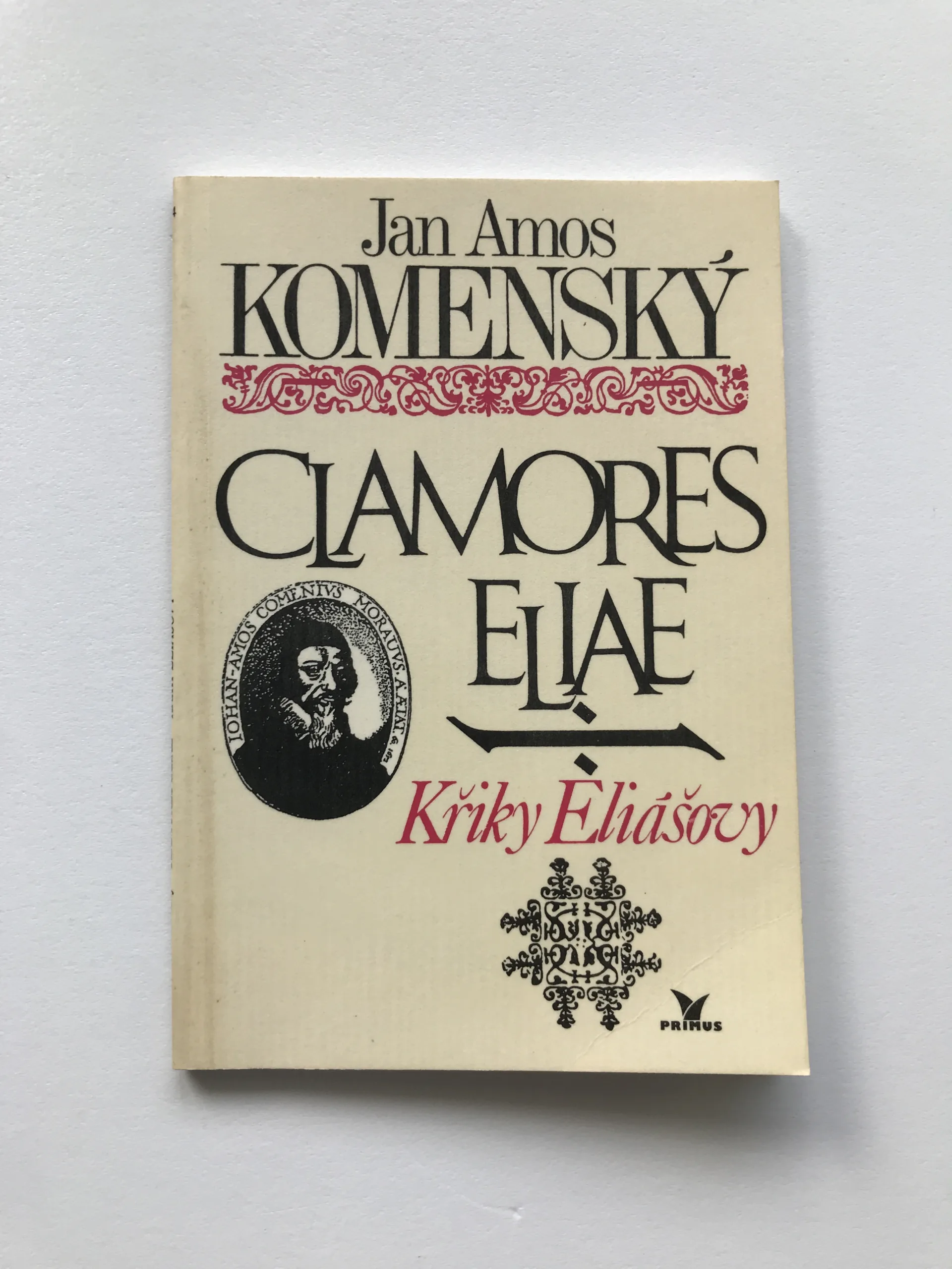 Křiky Eliášovy (Clamores Eliae), Jan Amos Komenský