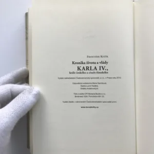 Kronika života a vlády Karla IV., krále českého a císaře římského, František Kožík
