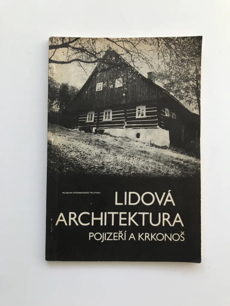 Lidová architektura Pojizeří a Krkonoš, Libuše Šolcová, Vladimíra Coganová