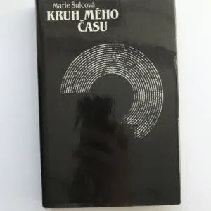 Kruh mého času, Marie Šulcová