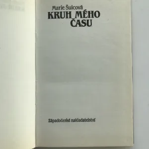 Kruh mého času, Marie Šulcová