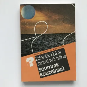 Soumrak kouzelníků, Zdeněk Kukal, Jaroslav Malina