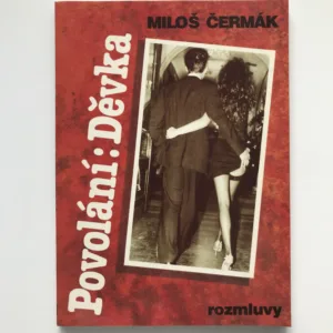 Povolání: Děvka, Miloš Čermák