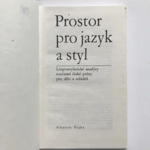 Prostor pro jazyk a styl (Lingvostylistické analýzy současné české prózy pro děti a mládež), Oldřich Uličný