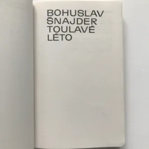 Toulavé léto, Bohuslav Šnajder