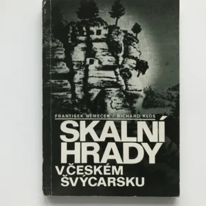 Skalní hrady v Českém Švýcarsku, František Němeček, Richard Klos