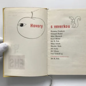Hovory s veverkou, Jiří R. Pick, Bohumil Hrabal, Miloš Macourek, Jiří Suchý, Ivan Vyskočil, kolektiv autorů