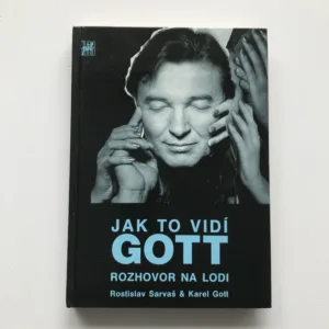 Jak to vidí Gott (Rozhovor na lodi), Karel Gott, Rostislav Sarvaš