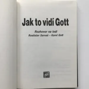 Jak to vidí Gott (Rozhovor na lodi), Karel Gott, Rostislav Sarvaš