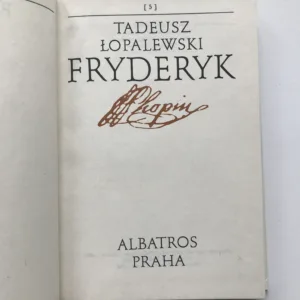 Fryderyk, Tadeusz Lopalewski
