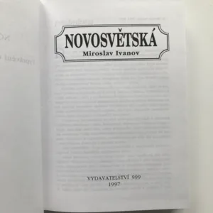 Novosvětská, Miroslav Ivanov