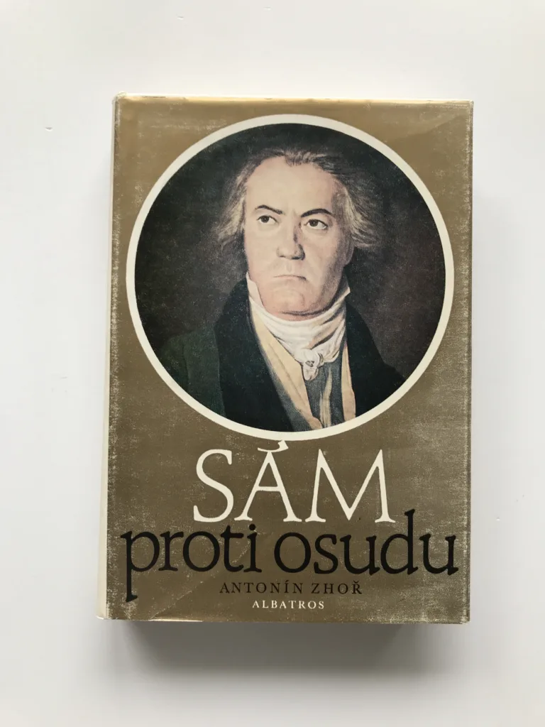 Sám proti osudu (Vyprávění o životě Ludwiga van Beethovena), Antonín Zhoř
