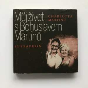 Můj život s Bohuslavem Martinů, Charlotta Martinů