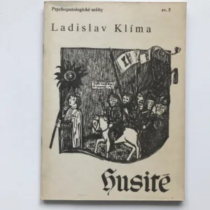 Husité a jiné prózy, Ladislav Klíma