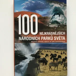 100 nejkrásnějších národních parků světa, Manfred Leier, kolektiv autorů