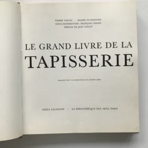 Le Grand Livre de la Tapisserie, Joseph Jobé, Pierre Verlet, Michel Florisoone, Adolf Hoffmeister, Francois Tabard