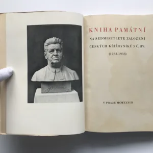 Kniha památní na sedmisetleté založení českých křížovníků s č. hv. (1233-1933)