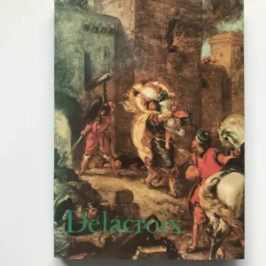 Eugéne Delacroix, Pierre Georgel, Luigina Rossiová Bortolattová