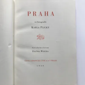 Praha ve fotografii Karla Plicky, Karel Plicka, Zdeněk Wirth