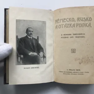 Německo, Rusko a otázka polská, Roman Dmowski, Jaroslav Rozvoda