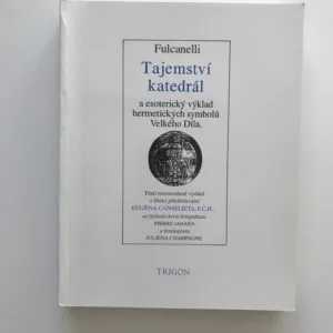 Tajemství katedrál a esoterický výklad hermetických symbolů Velkého Díla, Fulcanelli
