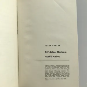 S Fidelem Castrem napříč Kubou (věnování autora), Josef Holler