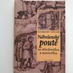 Náboženské poutě ve středověku a novověku, Norbert Ohler
