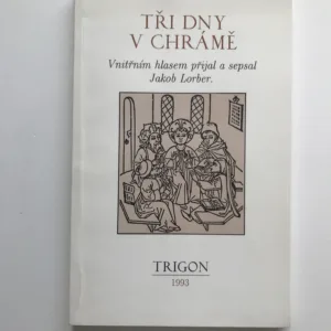 Tři dny v chrámě, Jakob Lorber