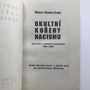 Okultní kořeny nacismu (Rakouští a němečtí ariosofisté 1890-1935), Nicholas Goodrick-Clarke
