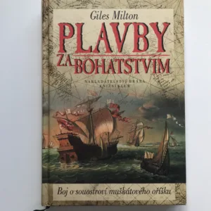 Plavby za bohatstvím (Boj o souostroví muškátového oříšku), Giles Milton