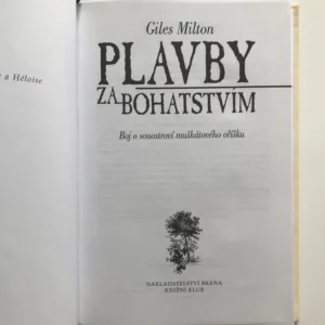 Plavby za bohatstvím (Boj o souostroví muškátového oříšku), Giles Milton