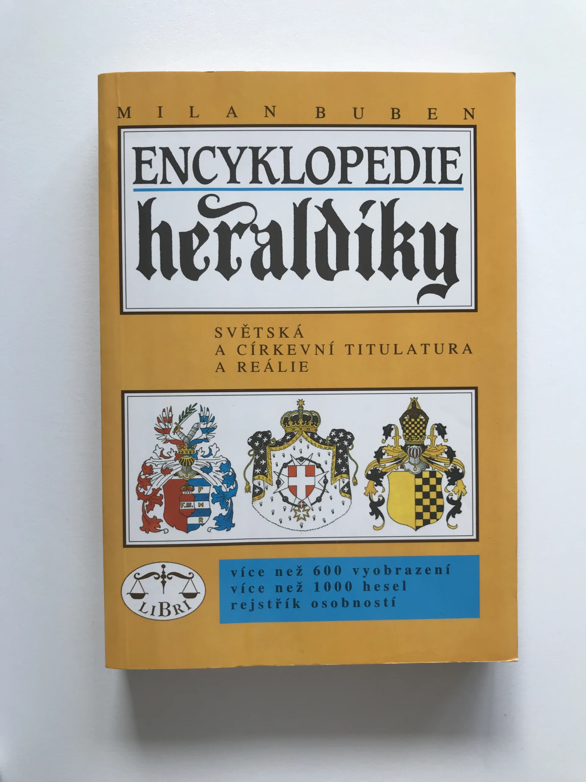 Encyklopedie heraldiky (Světská a církevní titulatura a reálie), Milan Buben