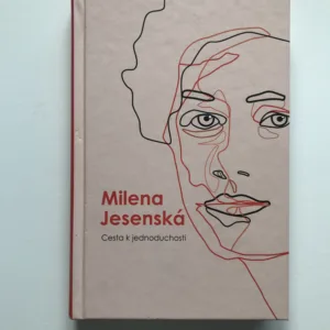 Cesta k jednoduchosti, Milena Jesenská