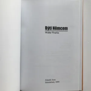 Býti Němcem / Deutsch zu sein, Walter Piverka