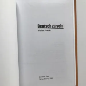 Býti Němcem / Deutsch zu sein, Walter Piverka