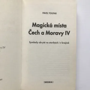 Magická místa Čech a Moravy IV, Pavel Toufar