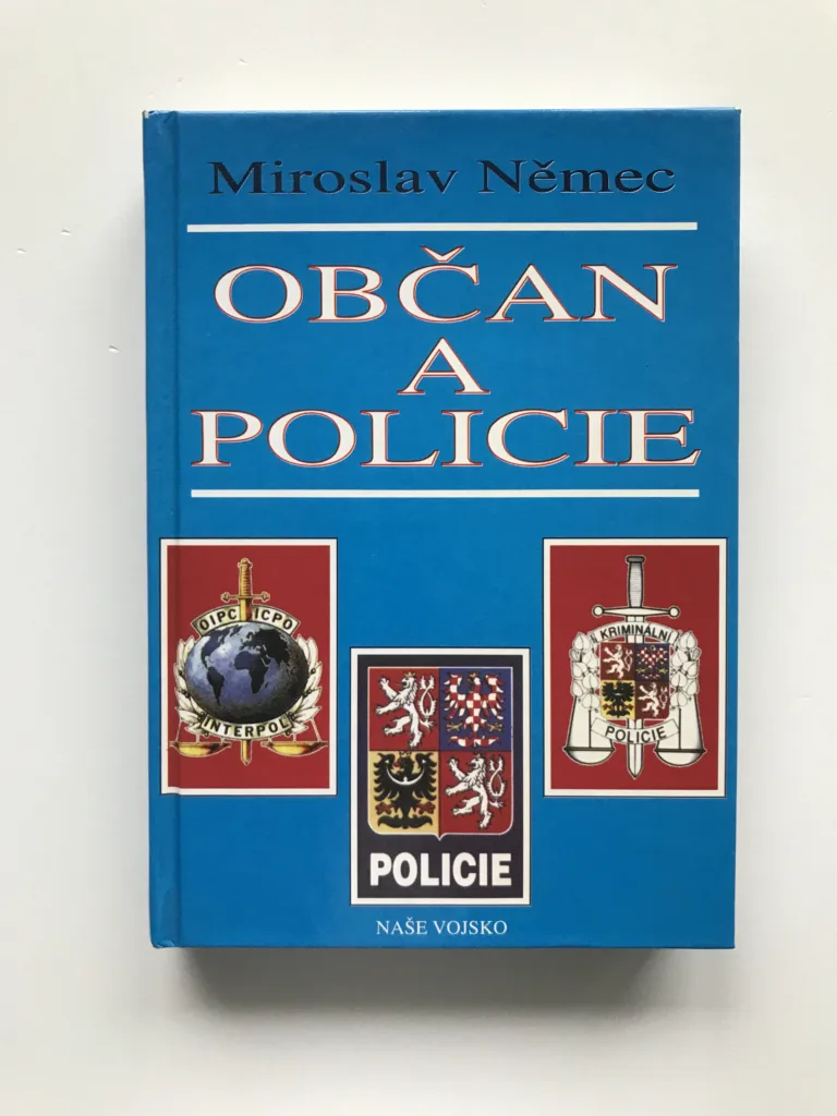 Občan a policie (Aktuální problémy vztahů policie k občanům a občanů k policii), Miroslav Němec