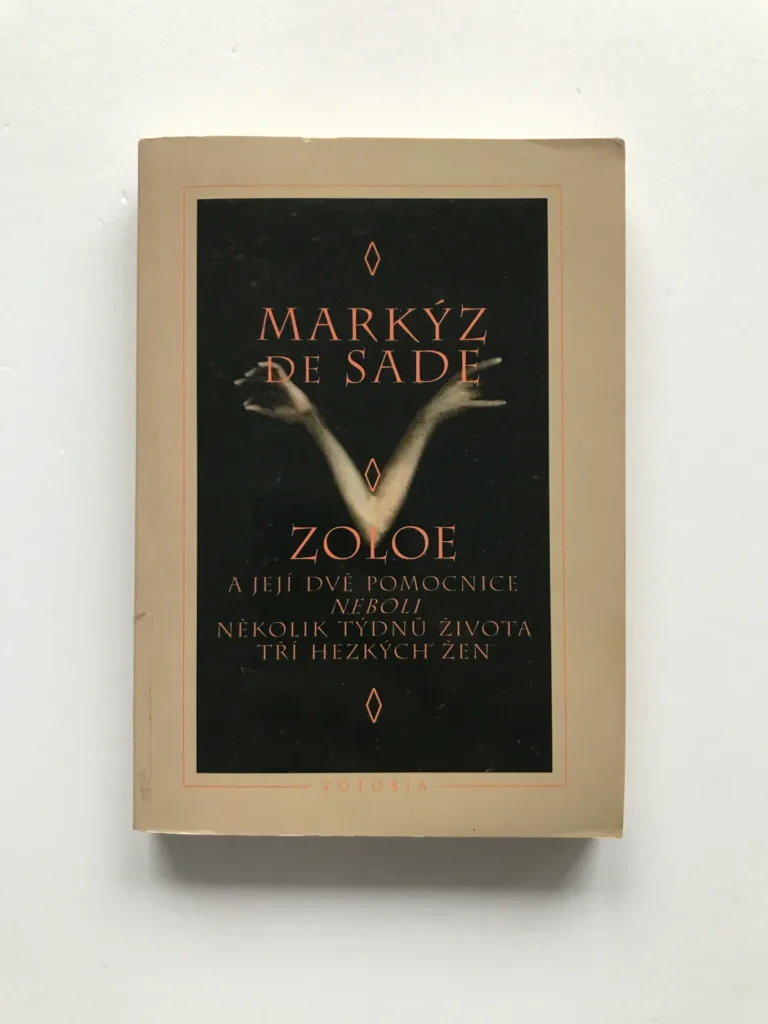 Zoloe a její dvě pomocnice neboli Několik týdnů života tří hezkých žen, Marquis de Sade