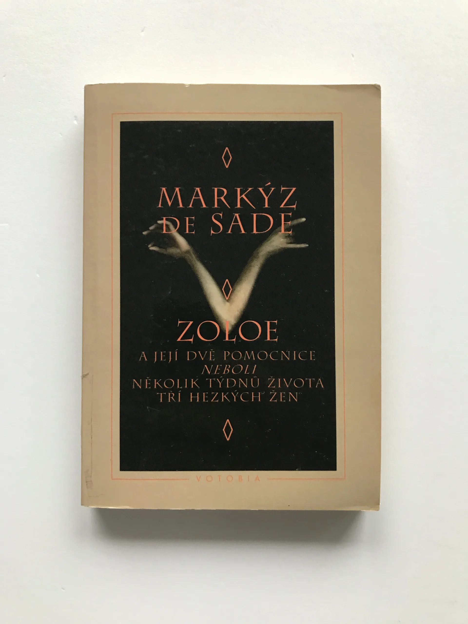 Zoloe a její dvě pomocnice neboli Několik týdnů života tří hezkých žen, Marquis de Sade